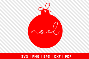 Noel Christmas Ornament Ball SVG for Crafts and Graphics